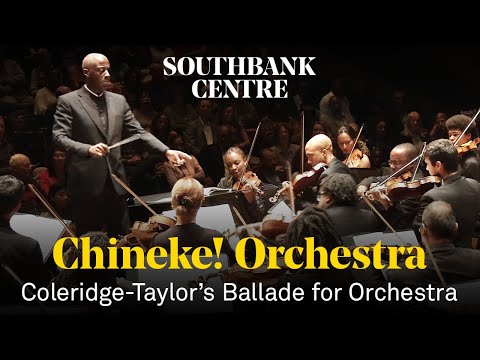 Coleridge-Taylor's Ballade for Orchestra, Op.33 | Chineke! Orchestra