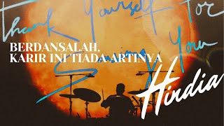 Download lagu HINDIA - BERDANSALAH, KARIR INI TIADA ARTINYA mp3