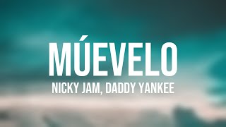 Múevelo - Nicky Jam, Daddy Yankee (Lyrics Video)