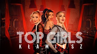 Musik-Video-Miniaturansicht zu Kłamiesz Songtext von Top Girls