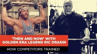 ‘Then & Now’ with Ric Drasin | EP. 6 How Competitors Trained