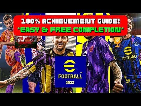 eFootball 2023 - 100% Achievement Guide! *Easy Completion * FREE To Download*