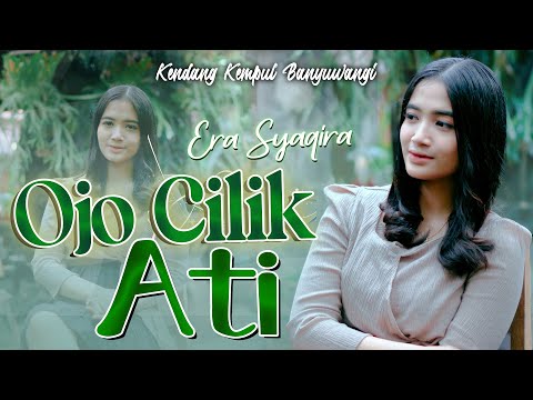 Era Syaqira - OJO CILIK ATI   ||   Kendang Kempul Banyuwangi ~ Official Music Video