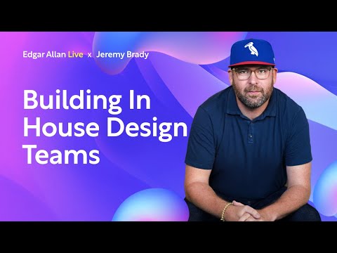 Building In House Design Teams | With Jeremy Brady - YouTube