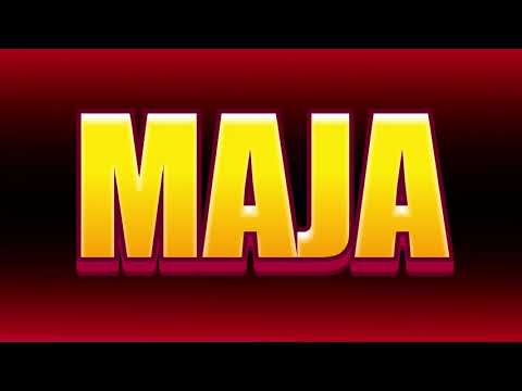 How to pronounce MAJA?(SORT OF CORRRECTLY...)