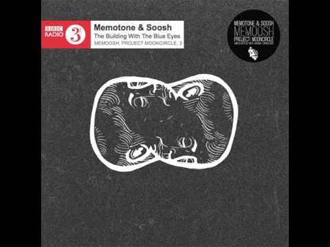 Memotone & Soosh 'The Building With The Blue Eyes' (Memoosh - Project: Mooncircle, 2014)