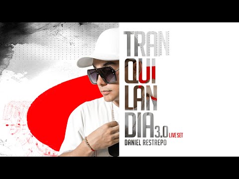 TRANQUILANDIA 3.0 🐼❌ - Daniel Restrepo | #Tranquilandia