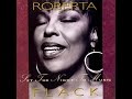 Roberta Flack Set the night to music