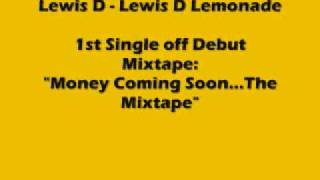 Lewis D - Lewis D Lemonade (Album Version)