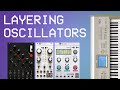Layering Eurorack Oscillators Like A Korg Triton