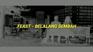 Download lagu .Feast - Belalang Sembah (Unofficial lirik video) mp3 Download lagu .Feast - Belalang Sembah (Unofficial lirik video) mp3
