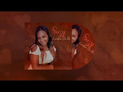 Suzy - Lembra Di Bo | Official Áudio 2022
