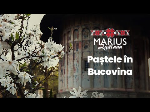 Marius Zgâianu - *PAŞTELE ÎN BUCOVINA* - Tradiţii şi obiceiuri de Paşte (Documentar artistic)