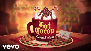 Gwen Stefani – Hot Cocoa (Official Lyric Video)