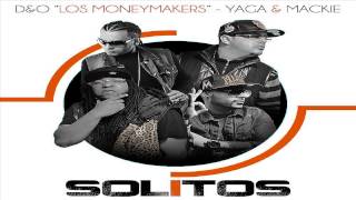 Solitos - Los Money Makers Ft Yaga & Mackie (Original) ★Reggaeton 2013★