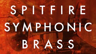 Video thumbnail for Spitfire Symphonic Brass Trailer by Spitfire Audio