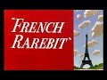 Looney Tunes French Rarebit Opening And Closing