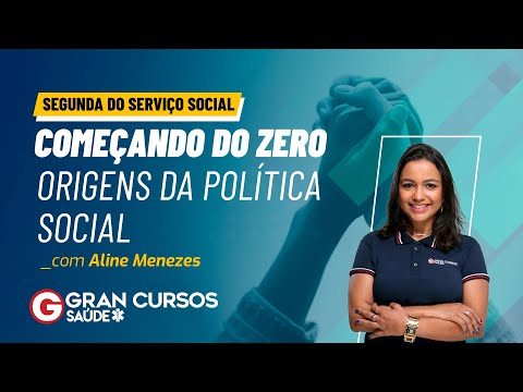 Segunda do Serviço Social: Começando do Zero - Origens da Política Social  com Prof. Aline Menezes