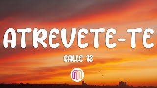 Calle 13 - Atrévete-Te-Te (Letra / Lyrics)