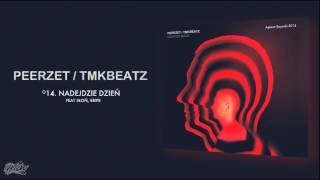 PEERZET / TMKBEATZ - Nadejdzie dzień (ft. Słoń, Eripe)