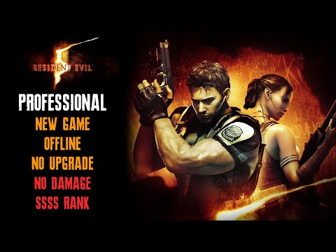 [Resident Evil 5] New Game, Professional, No Damage, No Upgrade, SSSS Rank