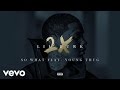 Lil Durk So What Audio Ft Young Thug