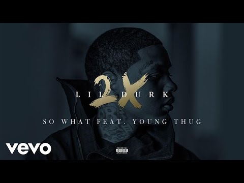 Lil Durk - So What (Official Audio) ft. Young Thug