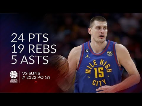Nikola Jokic 24 pts 19 rebs 5 asts vs Suns 2023 PO G1
