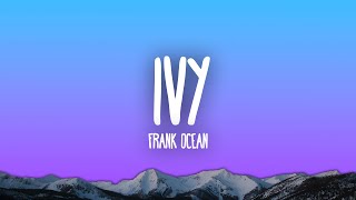 Frank Ocean - Ivy