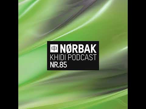 NØRBAK @ KHIDI Podcast#085 (20.02.2023)