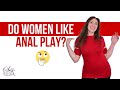 Do Women Like Anal Play