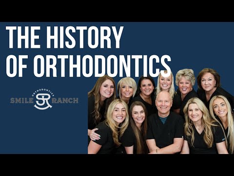 History Of Orthodontics