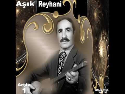 aşık reyhani derdını dersıze açma