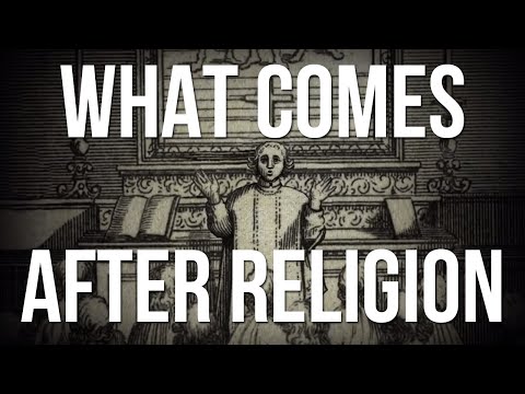 What Comes After Religion