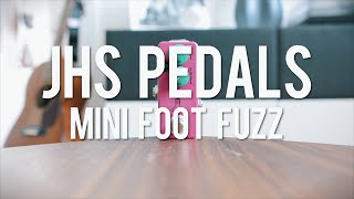 Video thumbnail for JHS Pedals Mini Foot Fuzz (demo) by Living Room GD