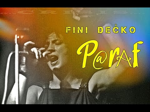 Paraf - Fini dečko + (tekst pesme)
