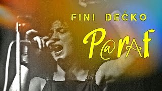 Paraf - Fini dečko + (tekst pesme)