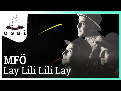 Videoclip de Lay Lili Lili Lay — MFÖ