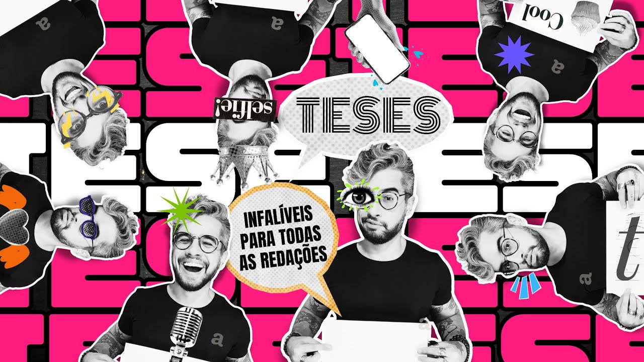 7 TESES-CURINGA PARA QUALQUER REDAÇÃO