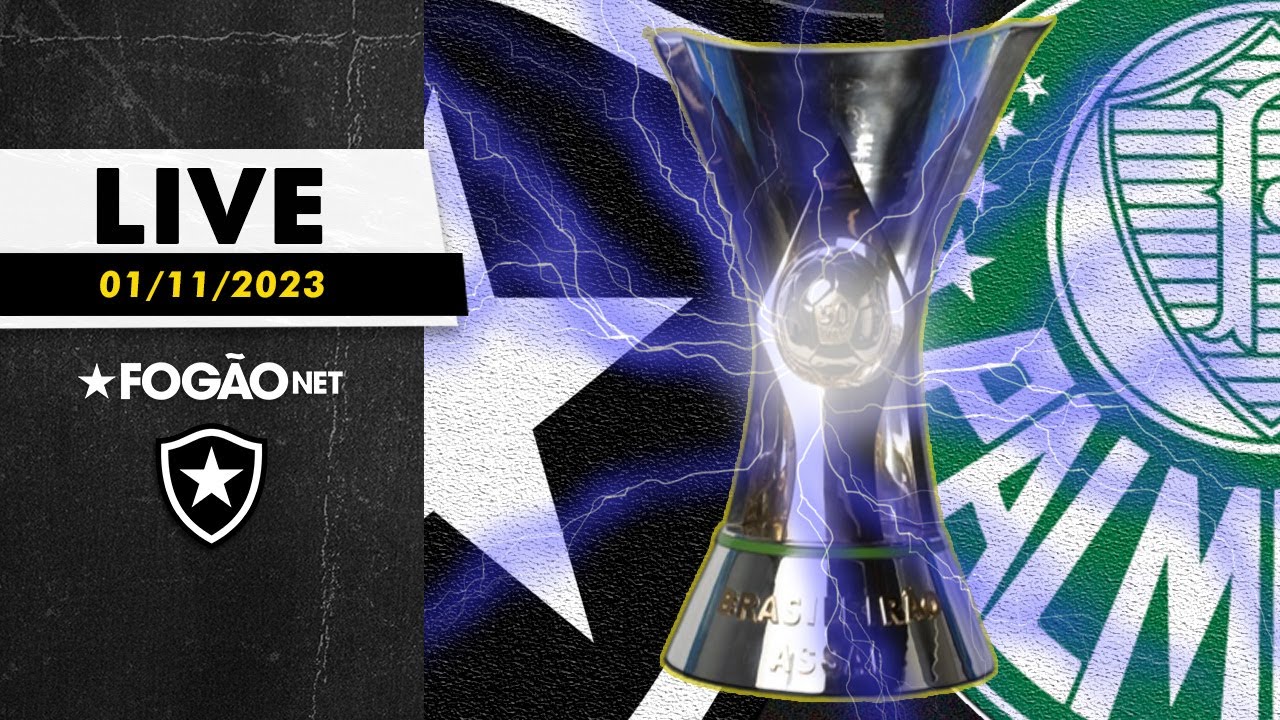 LIVE | Pré-jogo de Botafogo x Palmeiras, pela 31ª rodada do Campeonato Brasileiro