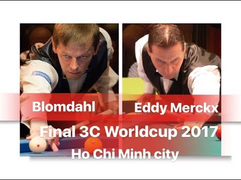 Blomdahl vs Eddy Merckx - Final 3-Cushion Worldcup Ho Chi Minh 2017