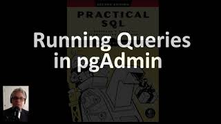 Running SQL Queries with pgAdmin and PostgreSQL