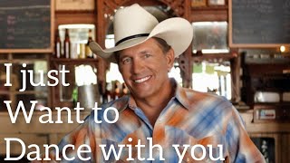 George Strait 🕺&quot;I just want to dance with you&quot;
