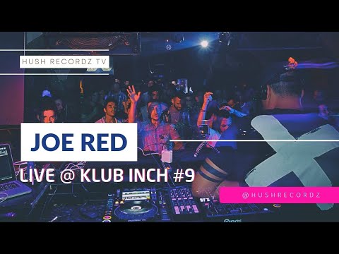 JOE RED at Klub Inch #9 by @hushrecordz & @musicagourmet - Lisbon