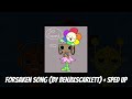 Forsaken Song Animated Music Video SPEED UP