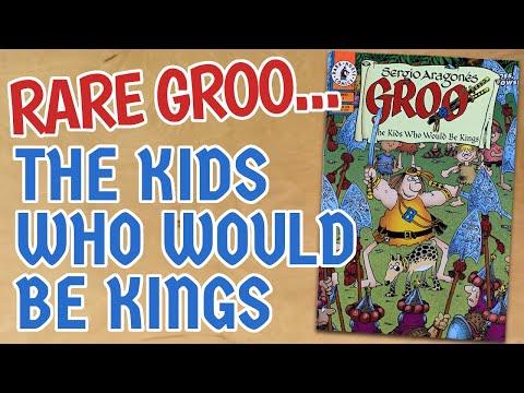 The Kids Who Would Be Kings - A Rare Groo Comic You May Not Have Read