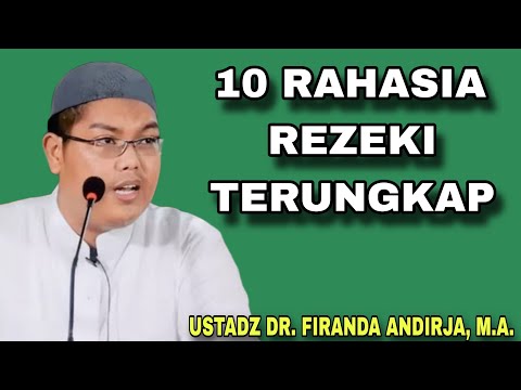 10 Konsep Rezeki yang Jarang Diketahui – Ustadz Dr. Firanda Andirja, M.A.