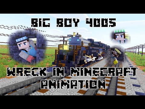 The Shinkansen Fan - Big Boy 4005 Wreck in Minecraft Animation