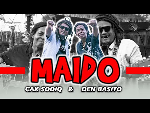 MAIDO - CAK SODIQ & DEN BASITO ( OFFICIAL MUSIC VIDEO)