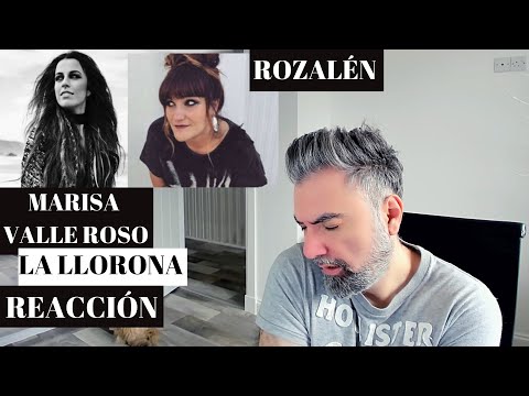 Rozalén y Marisa Valle Roso - La Llorona (REACCIÓN): que precioso duo!